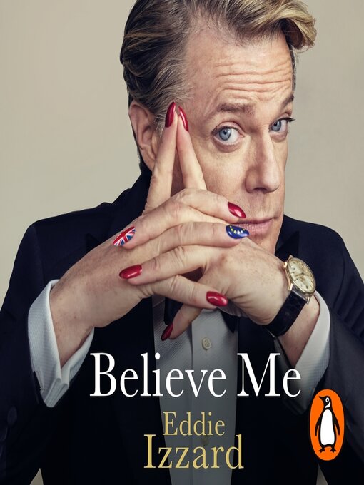 Title details for Believe Me by Eddie Izzard - Available